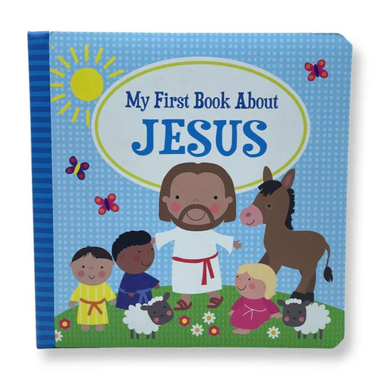 My First Book About Jesus - Board Book